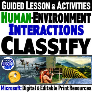 Classify Human Environment Interactions Lesson - Microsoft Digital Resources