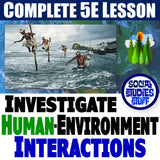 Classify Human Environment Interactions Lesson - Geography Investigation