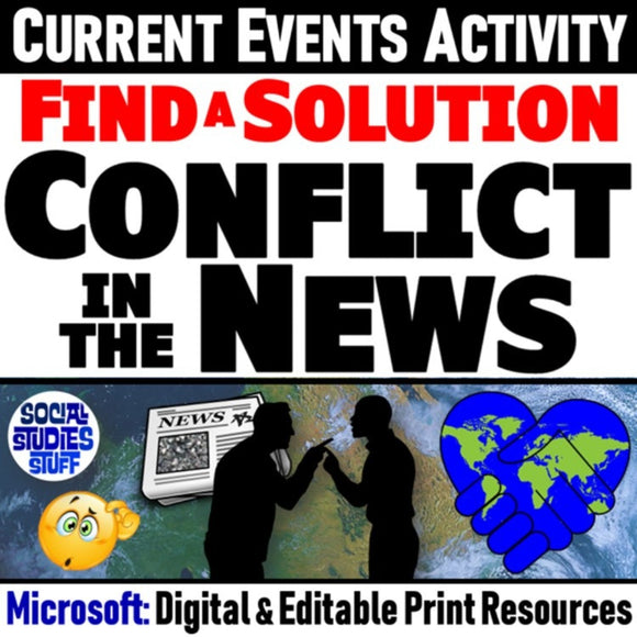 Real World Conflict Resolution & Current Events Activities - MS Digital Resource