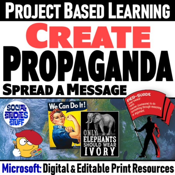 Create Propaganda Project - Persuasion Activity PBL - Microsoft Digital Resources