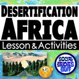 Desertification in Africa Lesson - Sahara, Sahel, Human Impact | Print & Digital