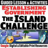 Forming a Government Lesson & Island Challenge Activities - Google Digital Resources