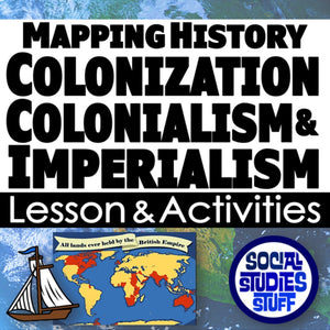 Lesson and activities on colonization, colonialism, and imperialism with a world map and ship illustration.