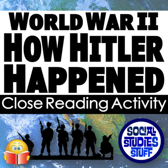 Title card for a World War II close reading activity on how Hitler happened, with silhouettes of soldiers and a world map in the background.