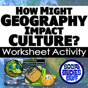 Worksheet activity titled 'How Might Geography Impact Culture?' with maps and a cartoon character on a blue and white background.