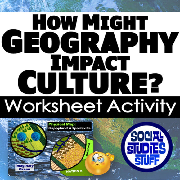 Worksheet activity titled 'How Might Geography Impact Culture?' with maps and a cartoon character on a blue and white background.