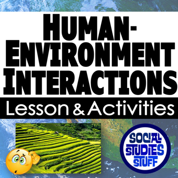 Title card for 'Human-Environment Interactions' lesson and activities with a map and crop image.