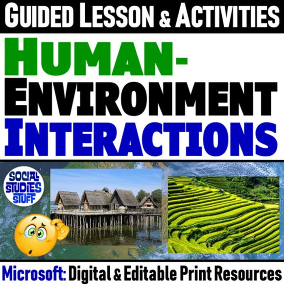 Human Environment Interactions Lesson & Activities - Microsoft Digital Resources