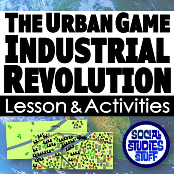 Title card for 'The Urban Game Industrial Revolution' lesson and activities with a map and Social Studies Stuff logo.