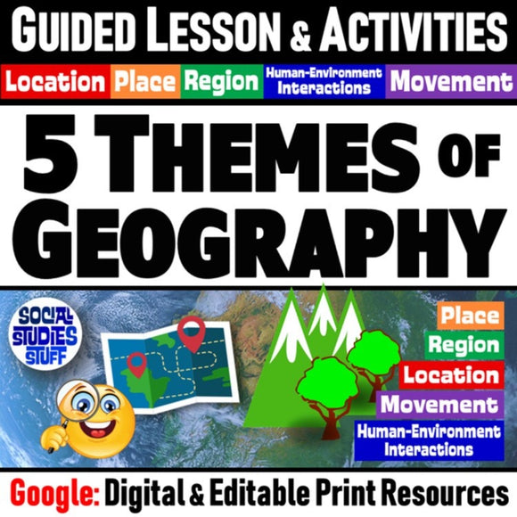 Intro to Five Themes of Geography Lesson & Practice Activities - Google Digital Resources