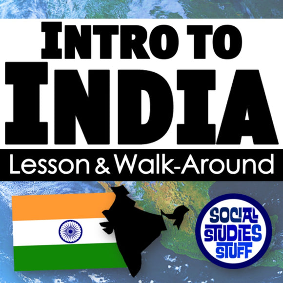 Title card for 'Intro to India' lesson and walk-around with map and flag.