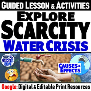 Intro to Water Crisis Lesson & Scarcity Activities - Google Digital Resources