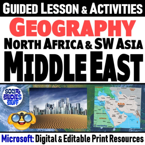 Middle East, Southwest Asia & North Africa Geography & Maps Lesson - MS Digital Resources