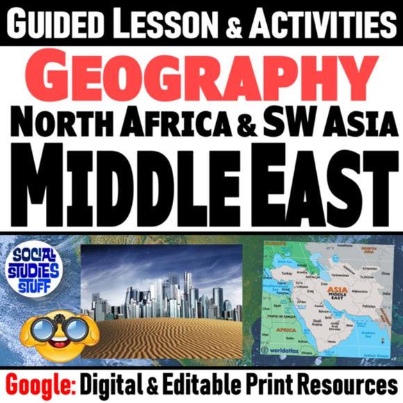 Middle East, Southwest Asia & North Africa Geography & Maps Lesson - Google Digital Resources