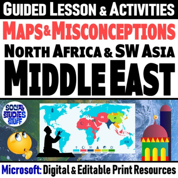 Middle East, Southwest Asia & North Africa Intro & Maps Lesson - MS Digital Resources