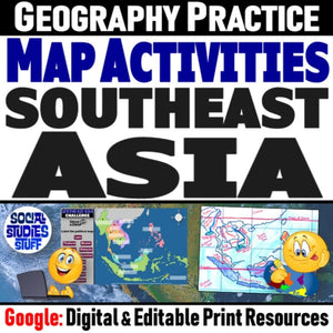 Southeast Asia Geography & SE Asia Map Skills Practice Activities - Google Digital Resources