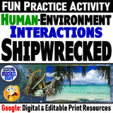 Shipwreck! Human Environment Interactions Geography Activity - Google Digital Resources