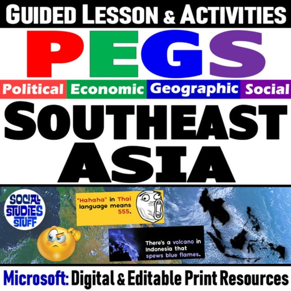 Southeast Asia PEGS Factors Lesson - Politics Economy Geography Social - MS Digital Resources