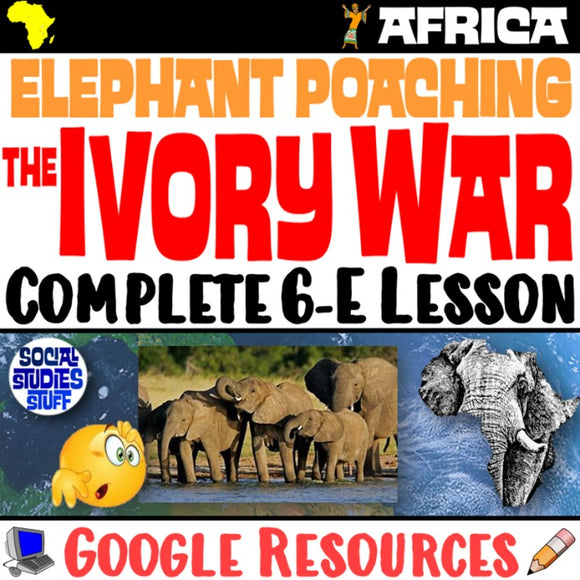 Digital Africa Ivory Wars Elephant Poaching and Conservation Social Studies Stuff Google Lesson Resources