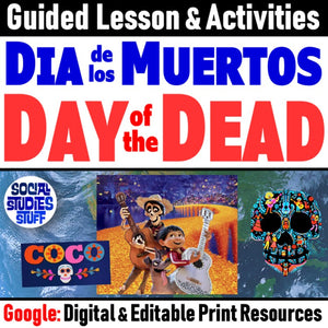 Dia de los Muertos Holiday Day of the Dead 5-E Lesson and Digital Google Activity Disney Pixar's Coco Social Studies Stuff Holidays