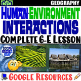 Digital Intro to Human Environment Interactions Adapt and Modify Social Studies Stuff Google 5 Themes Lesson Resources