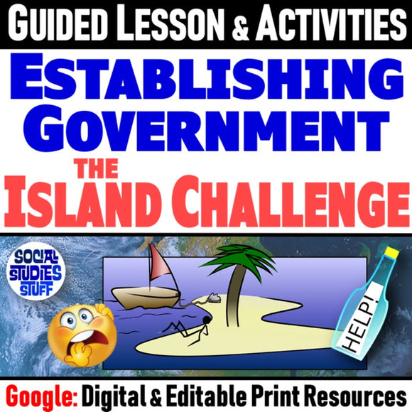 Challenges of Forming Governments Island Challenge Social Studies Stuff Lesson Resources