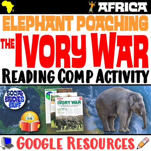 Digital Africa Ivory Wars Elephant Poaching Social Studies Stuff Google Lesson Resources Reading Comp Article