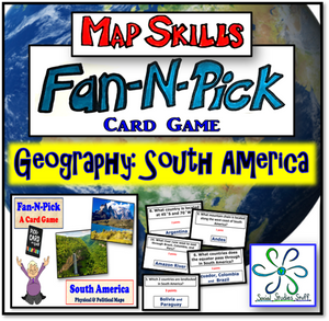 South America Fan and Pick Card Game Political and Physical Map Skills Review Social Studies Stuff Lesson Resources